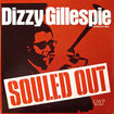 DIZZY GILLESPIE / Souled Out